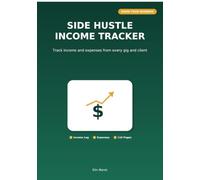 Side Hustle Income Tracker: Track Income and Expenses From Every Gig and Client