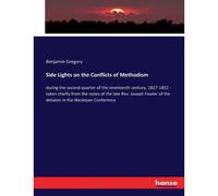 Side Lights On The Conflicts Of Methodism