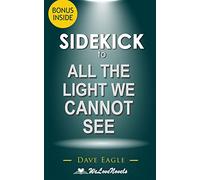 Sidekick to All the Light We Cannot See