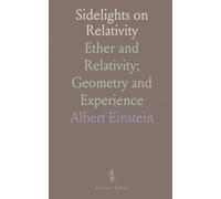 Sidelights on Relativity: Ether and Relativity; Geometry and Experience