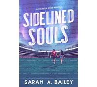 Sidelined Souls - Sarah A. Bailey - Page & Vine - ebook (ePub) - Livre