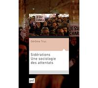 Sidérations. Une sociologie des attentats