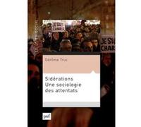 Sidérations. Une sociologie des attentats
