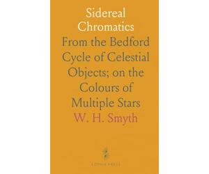 Sidereal Chromatics: From the Bedford Cycle of Celestial Objects; on the Colours of Multiple Stars
