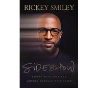 Sideshow: Living with Loss and Moving Forward with Faith