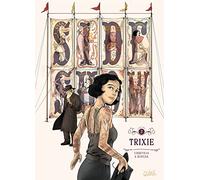 Sideshow – Trixie – Tome 2 – Soleil