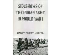 Sideshows Of The Indian Army In World War I