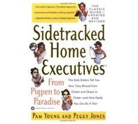 Sidetracked Home Executives Pam and Jones, Peggy Young, Peggy Jones, Sydney Craft Rozen (Auteur)