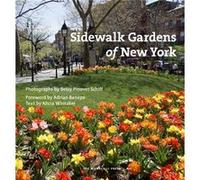 Sidewalk Gardens of New York by Alicia Whitaker Robert M. Overstreet (Auteur)