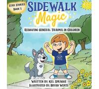 Sidewalk Magic: Resolving General Trauma in Children