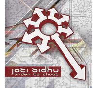 Sidhu, Joti - Order to Chaos [Import]
