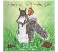Sidney And The Traveling Tree, Book One