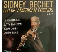 Sidney Bechet - and His American Friends Volume 2
