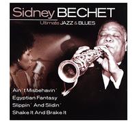 Sidney Bechet - Ultimate Jazz & Blues Series
