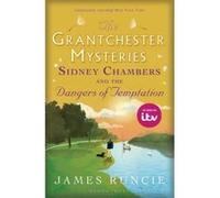 Sidney Chambers and The Dangers of Temptation: Grantchester Mysteries 5