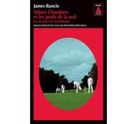 James Runcie – Sidney Chambers et les périls de la nuit – Les mystères de Grantchester