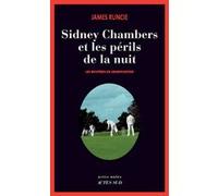 Sidney Chambers et les périls de la nuit Runcie, James (Auteur), Patrice Repusseau (Traduction)