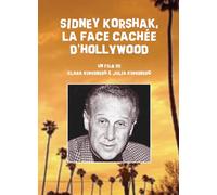 Sidney KORSHAK, LA Face CACHEE D'HOLLYWOOD