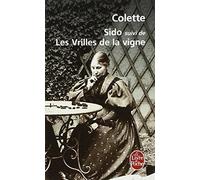 Sido Les Vrilles de La Vigne (Ldp Litterature) (French Edition) by Colette(1991-02-01)