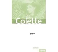 Sido - Sidonie-Gabrielle Colette - Fayard - broché - Roman