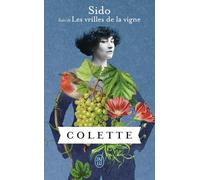 Sido suivi de Les vrilles de la vigne