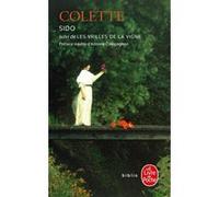 Sido suivi de Les Vrilles de la vigne (Nouvelle édition) Sidonie-Gabrielle Colette (Auteur)