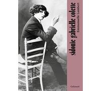 Sidonie Gabrielle Colette – Gallimard