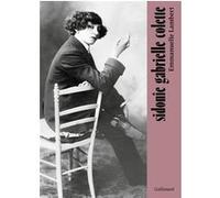 Sidonie Gabrielle Colette – Gallimard