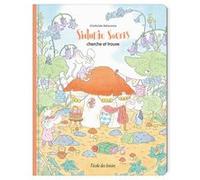 Sidonie Souris cherche et trouve Clothilde Delacroix (Auteur)