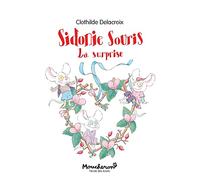 Sidonie Souris - La surprise