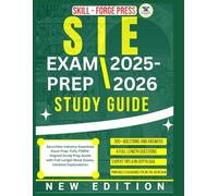 SIE EXAM EXAM PREP 2025-2026 STUDY GUIDE: Securities Industry Essentials Exam Prep: Fully FINRA-Aligned Study Prep Guide with Full-Length Mock Exams, Detailed Explanations