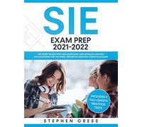 SIE Exam Prep 2021-2022: SIE Study Guide with 300 Questions and Detailed Answer Explanations for the FINRA Securities Industry Essentials Exam (Includes 4 Full-Length Practice Tests)
