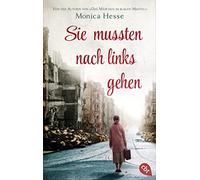 Sie mussten nach links gehen: Von der Autorin von "Das Mädchen im blauen Mantel"