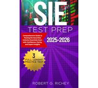 SIE TEST PREP 2025-2026: Comprehensive Guide to Passing the Securities Industry Essentials Exam with Confidence, Clarity, and Expert Insights