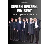 Sieben Herzen, ein Beat: Die Biografie über BTS. Komplett in Farbe
