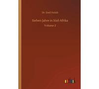 Sieben Jahre In Süd-Afrika