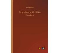 Sieben Jahre In Süd-Afrika
