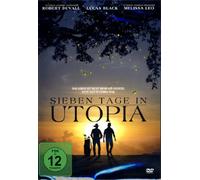 Sieben Tage in Utopia - Sieben Tage die Dein Leben verändern