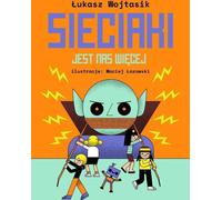 Sieciaki Jest nas więcej - Łukasz Wojtasik (Buch auf Polnisch)