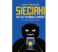 Sieciaki Qui est de l'autre côté ? - Łukasz Wojtasik (Buch auf Polnisch)