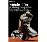 Siècle d'or : La Célestine + Don Juan
