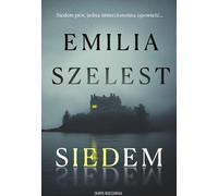 Siedem - Emilia Szelest (livre en polonais)