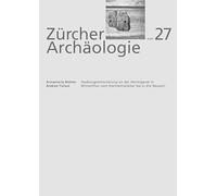 Siedlungsentwicklung an der Marktgasse in Winterthur vom Hochmittelalter bis in die Neuzeit (Zürcher Archäologie) - Matter, Annamaria