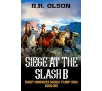 Siege At The Slash B: A Western Adventure