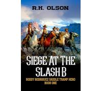 Siege At The Slash B: A Western Adventure