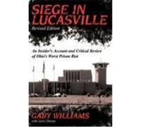 Siege in Lucasville Gary Williams (Auteur)