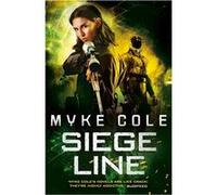 Siege Line Myke Cole, (Auteur)