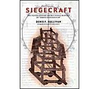Siegecraft - Two Tenth-Century Instructional Manuals By "Heron Of Byzantium" Studies, V36