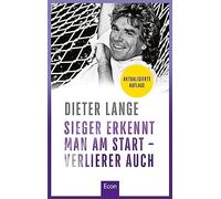 Sieger erkennt man am Start - Verlierer auch: Der Erfolgsratgeber vom weltweit angesehenen Toptrainer von "Die Lebensschule": Für persönliche und berufliche Weiterentwicklung!