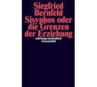 Siegfried Bernf Sisyphos oder die Grenzen der Erziehung (suhrkamp tasche (Poche)